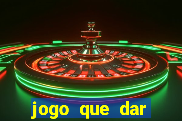 jogo que dar dinheiro no cadastro